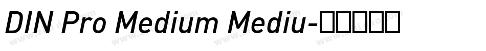 DIN Pro Medium Mediu字体转换